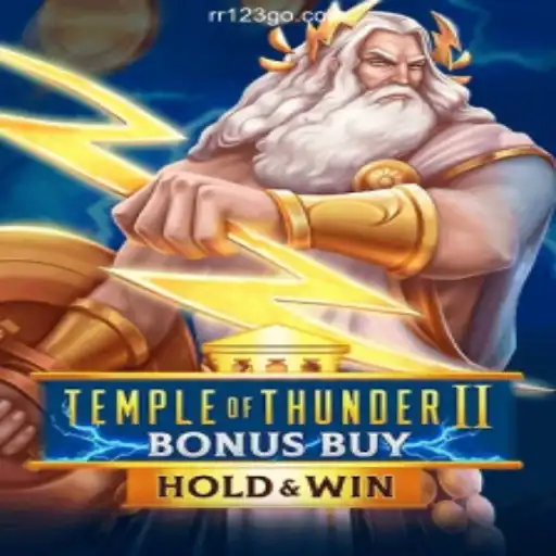 Temple of Thunder II Bonus Buy: A Thrilling Slot Experience on RR123.com Platform
